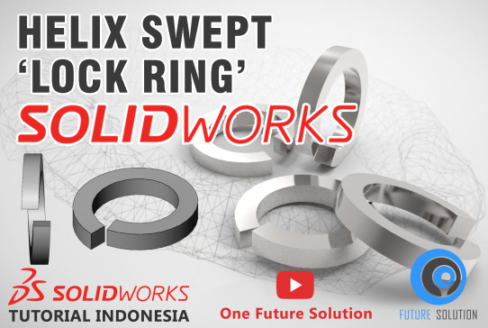 G093884-SolidWorks 教程 印度尼西亚 #032 (英文字幕) - 螺旋扫描‘锁环’=夹紧夹具管夹