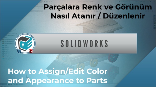 SOLIDWORKS - How to Assign_Edit Colors and Appearance to Parts