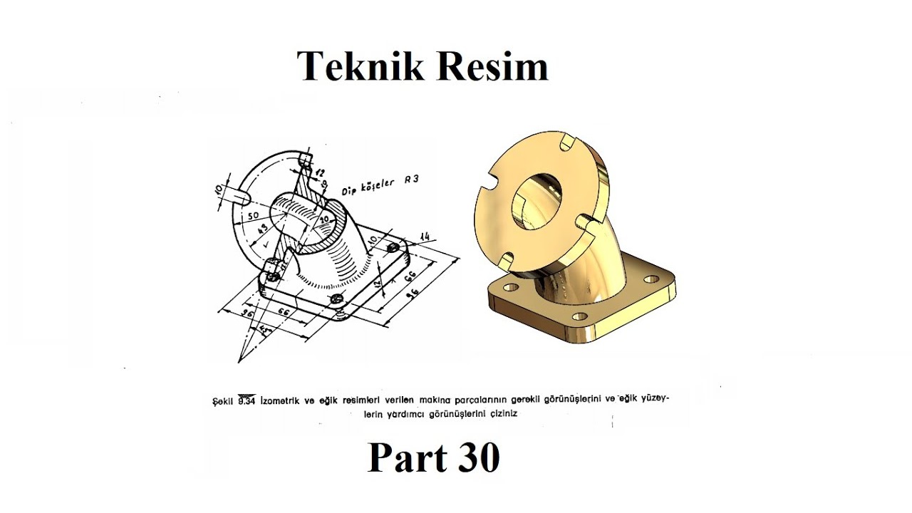 Solidworks教程 Ex 30 模型，来自Teknik Resim的几何形状，附带完整视频