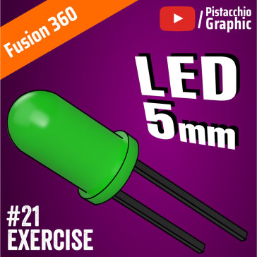 #21 LED 5mm _ Fusion 360 _ 开心果图形