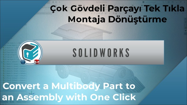 SOLIDWORKS - 一键将多体零件转换为组件 _ 玩具火车 #2