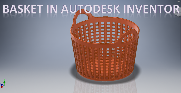 basket-in-inventor-inventor-3d-drawing-tutorial-inventor-tutorial-autodesk-inventor-cad-3d-1.snapshot.1